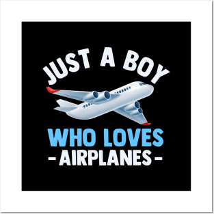 just a boy who loves airplanes Posters and Art